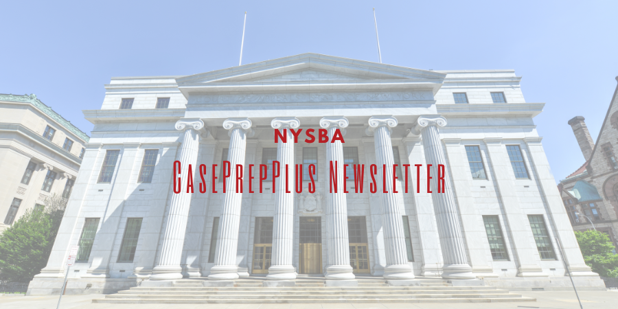 NYSBA CasePrepPlus Newsletter - 10.13.23